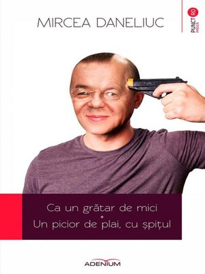 cover image of Ca un grătar de mici. Un picior de plai, cu șpițul